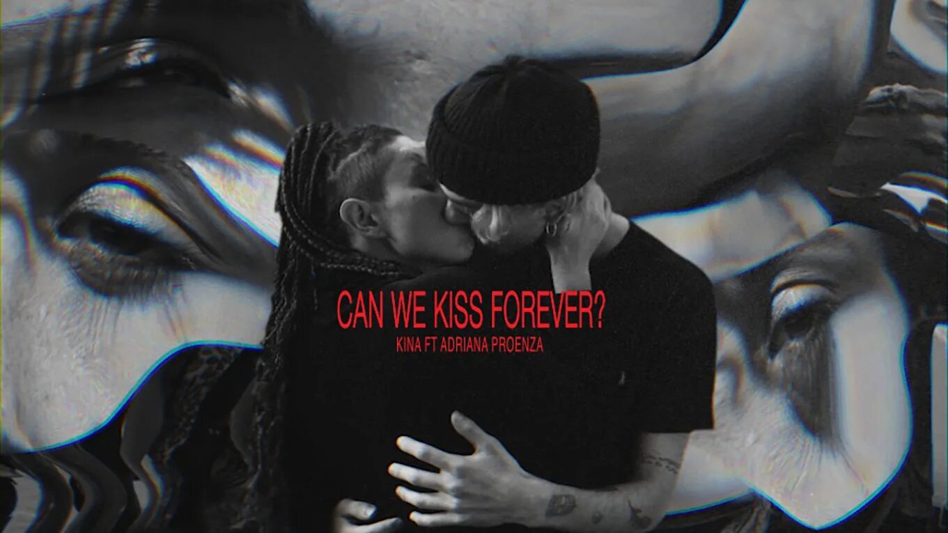 Can we kiss forever текст. Adriana proenza. Adriana proenza can we kiss. Adriana proenza can we kiss. Adriana proenza can we kiss.