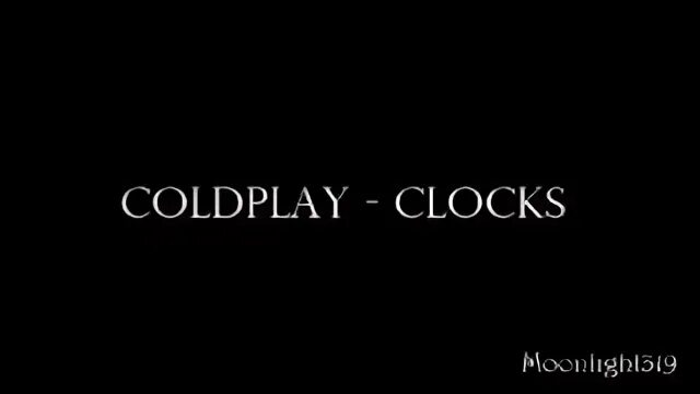 Песня караоке часы. Coldplay Clocks. Coldplay Clocks Ноты. Coldplay Clocks одной рукой.