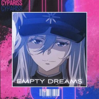 Cypariss empty dreams
