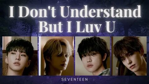 But you understand me