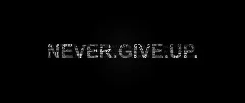 Never give up HD Wallpaper - 4K Ultra HD Wide TV.