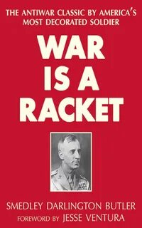 War Is a Racket PDF by Smedley Butler in 2020 War, Rackets, Butler.