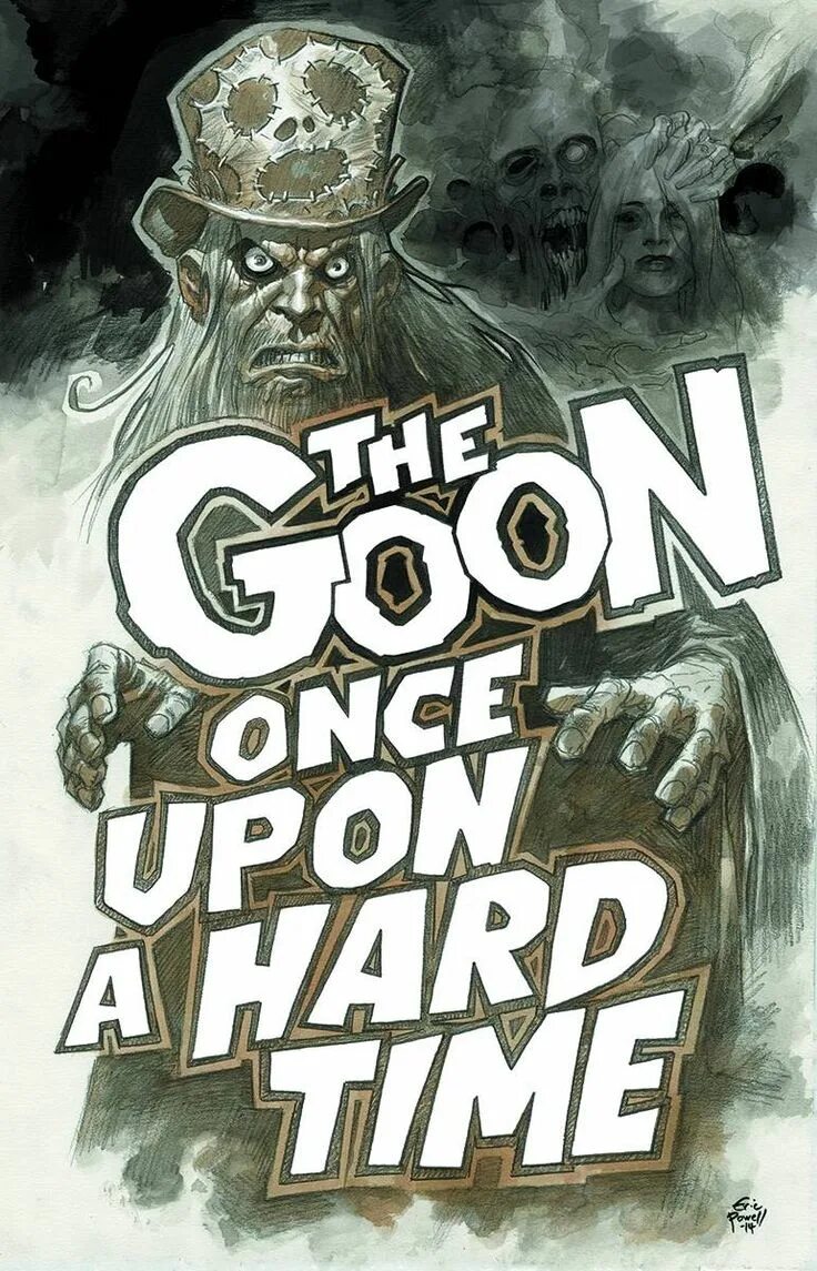 I time so hard. The goon: once upon a hard time comic. the goon: occasion of revenge. in hard times.