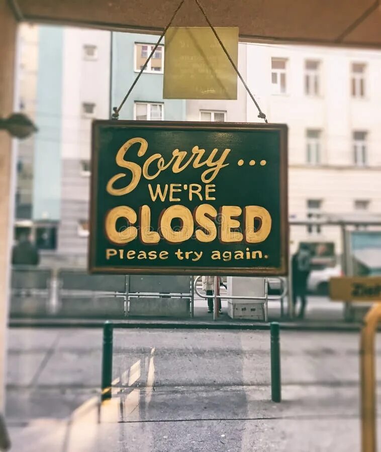 The shops are closed yesterday. We are closed. sorry we&#039;re closed. sorry we are closed. sorry we be closed.