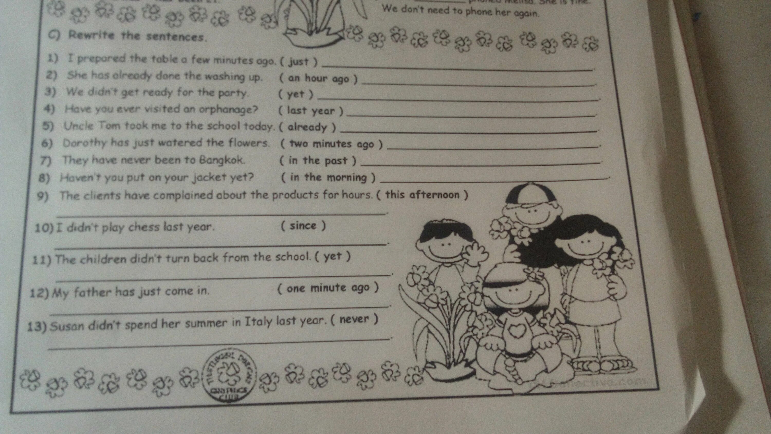 Present perfect упражнения 9 класс. C)Rewrite the sentences . 1)I prepared the Table a few minutes ago.( Just). Заполните пропуски используя do does 5 класс. Заполни пропуск she has class_a Day. Заполните пропуски используя i me you