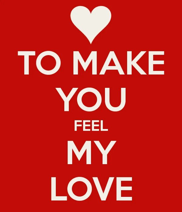 I can make you feel. Make you feel. My Love обложка. Make you feel my Love. Adele make you feel my Love.