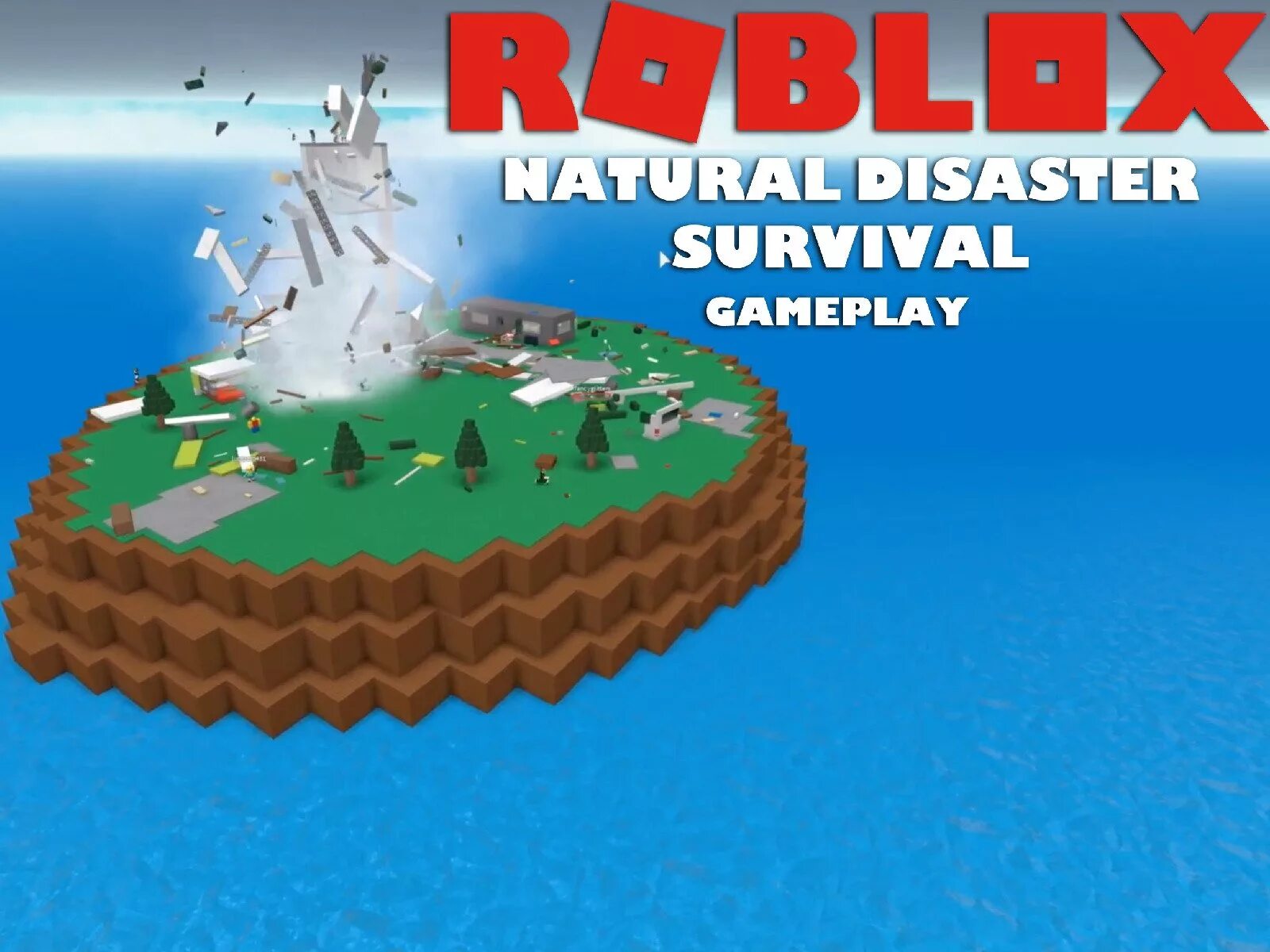 Roblox survive. Natural Disaster Survival. Натурал Дизастер сурвайвал. Выживание Roblox. РОБЛОКС стихийные бедствия.