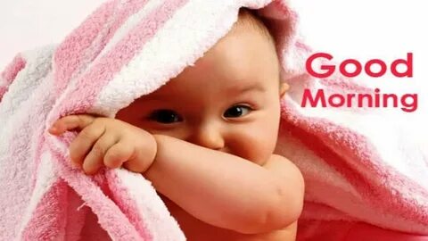 Morning baby