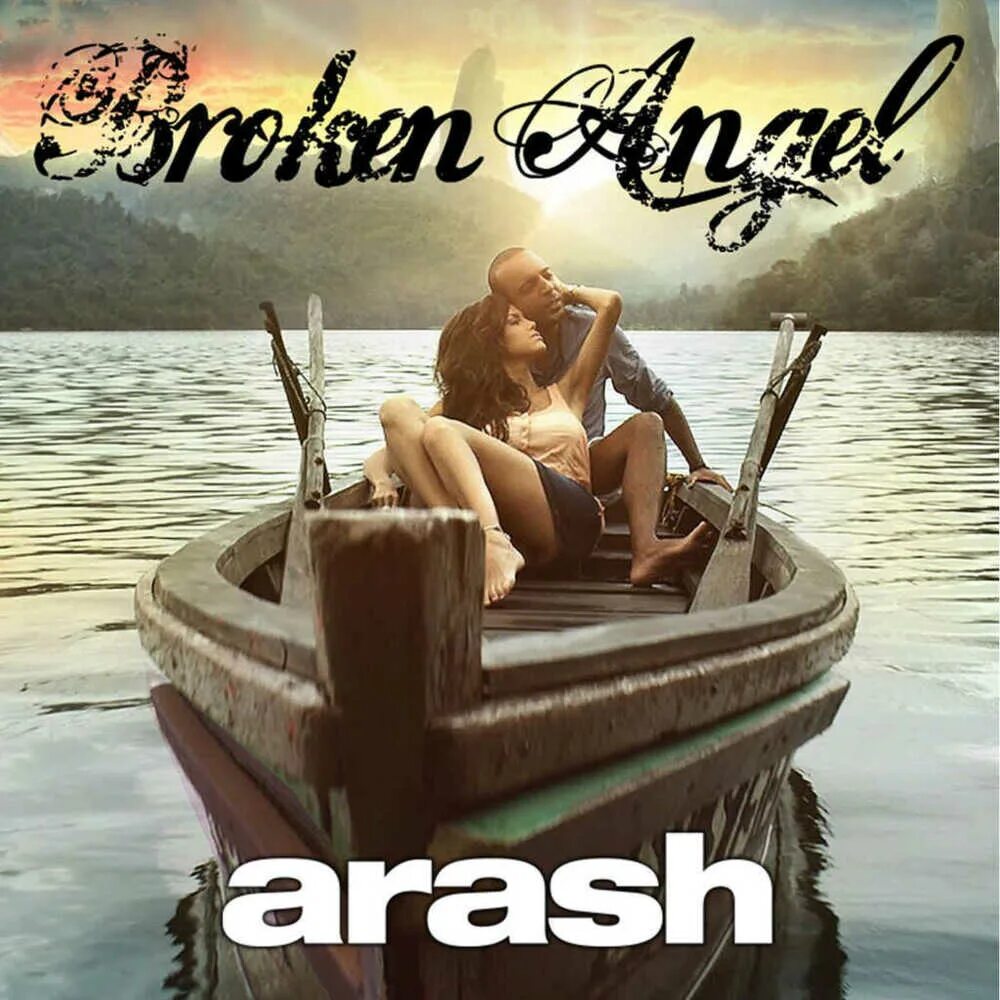 Песне араш ангел. Broken Angel Arash feat Helena. Брокен ангел араш. Араш и Хелена Брокен ангел. Arash обложка альбома.