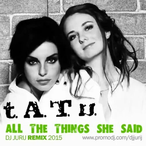 All the things she said remix. A. Тату группа all the things she said. All the things she said. All the things she said тату.