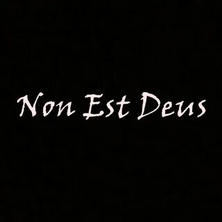 Non est deus группа