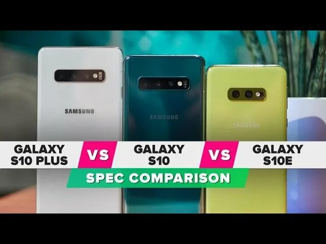 Samsung s10 vs s10e. Samsung Galaxy s10e vs s 10 Plus. Samsung s10 vs s10+. Galaxy s10e vs s10 s10 Plus. Galaxy s10 vs s10