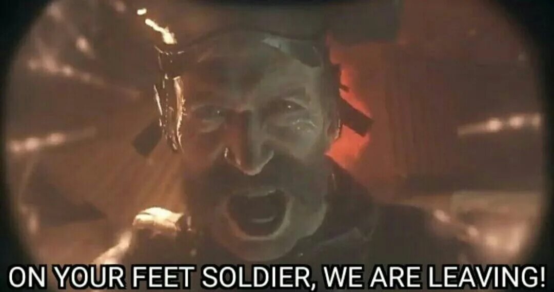 We were left. On your feet Soldier we are leaving. Wake up Soldier. We are leaving песня. Pack your things we are leaving Мем.
