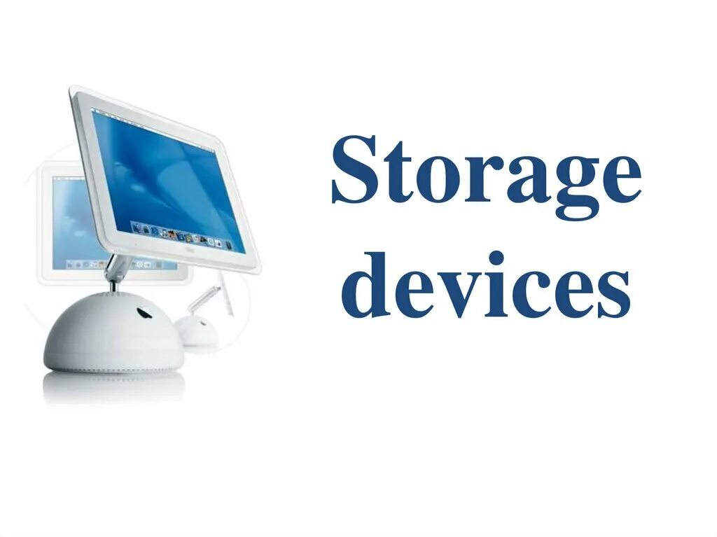 Device class. Storage devices. Computer Storage devices. Data Storage and devices презентация. Types of Storage devices.
