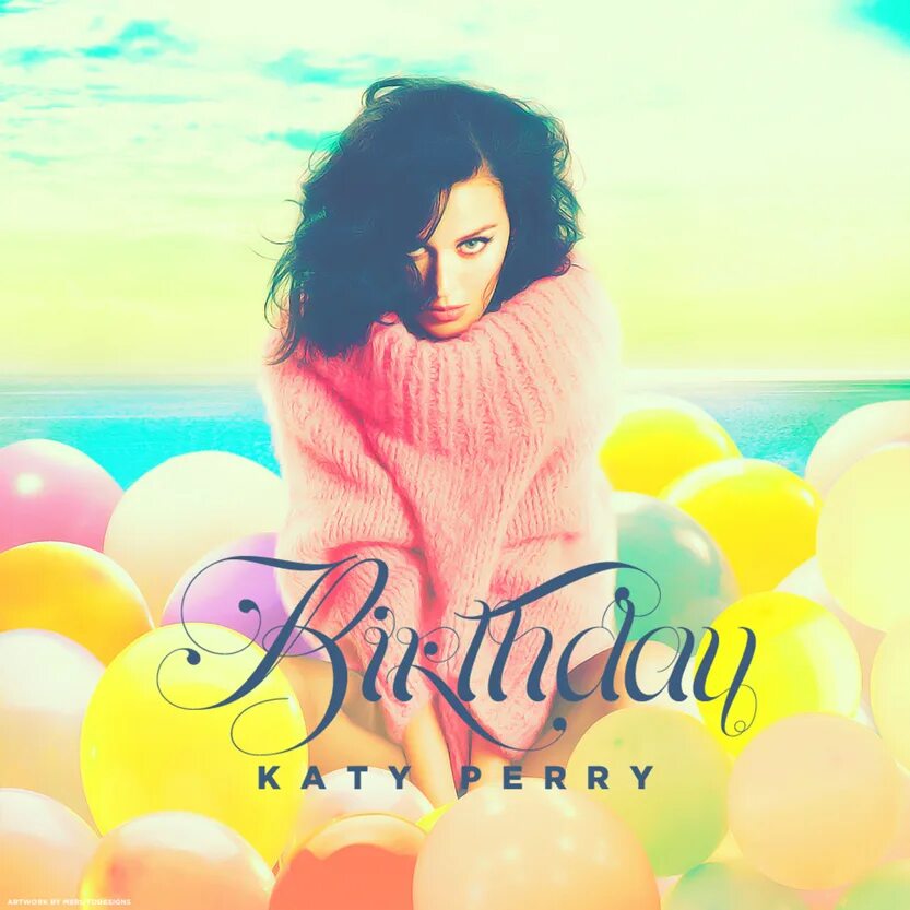 Perry birthday. День рождения кэти перри. кэти перри happy birthday. с днём рождения женщине  кэти перри. песня кэти перри бездей.