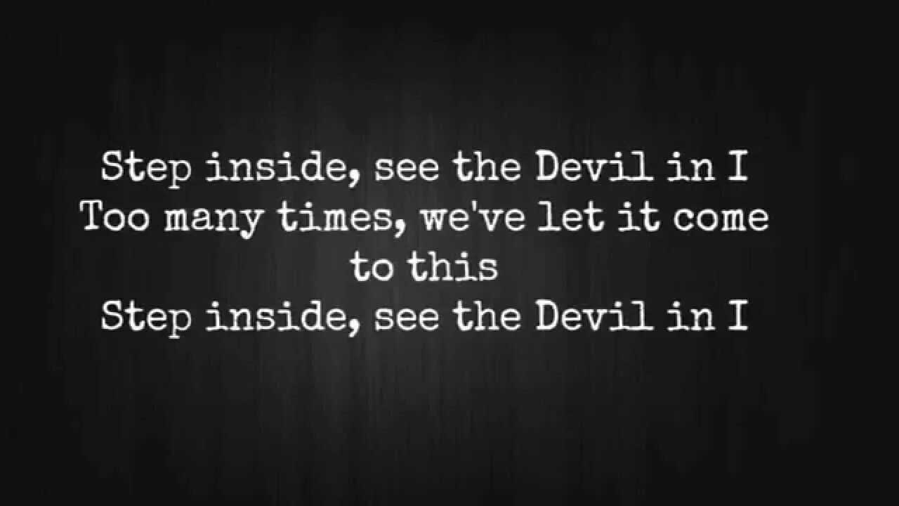 The devil текст слипкнот. The devil in i текст. The devil in i текст. The devil in i текст. Текст песни the devil in i slipknot.