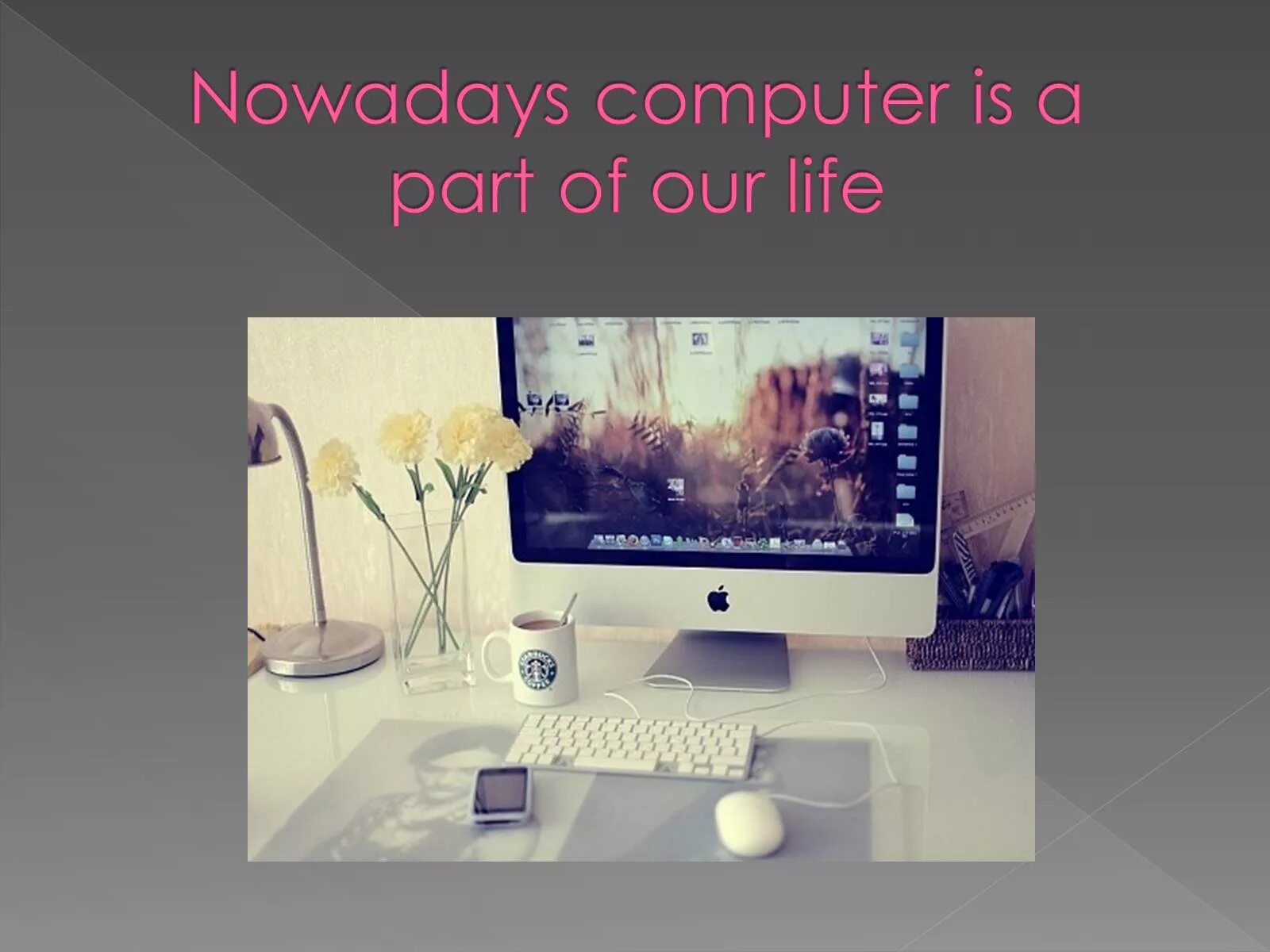 Проект по английскому мой любимый гаджет. Computers in our Life презентация. Computers топик. Презентация на тему Computer in our Life. Computer in our Life сочинение.