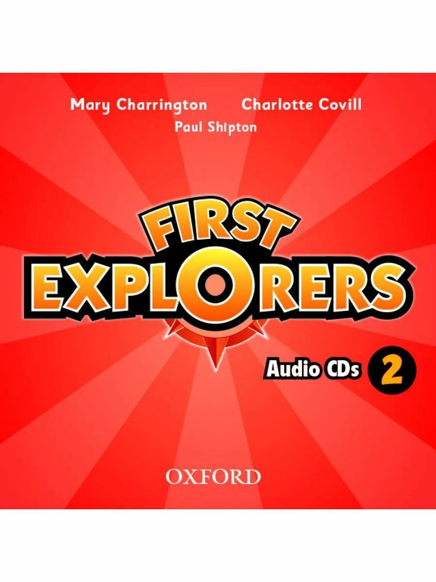 First explorers. First Explorers. Class book 2. First Explorers УМК. World Explorers 2 Audio CDS. World English. Intro. Audio CD.