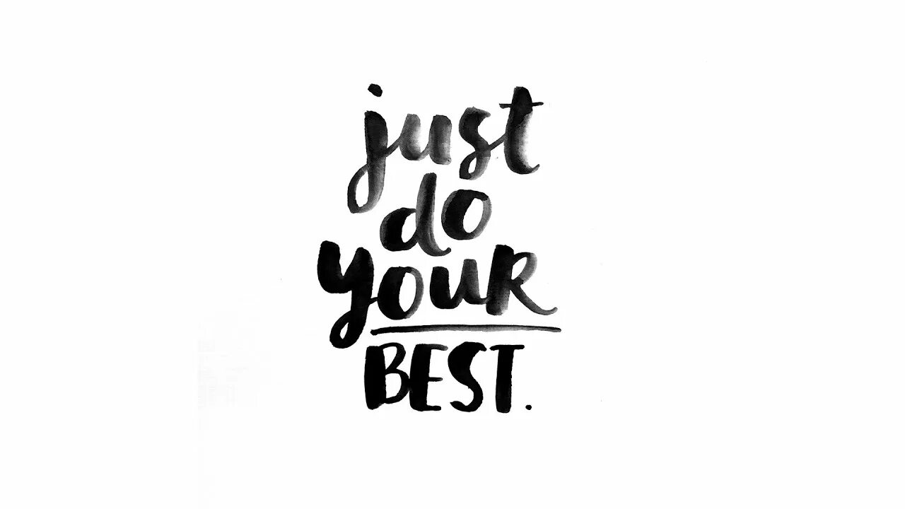 Do your перевод. Do your best. do your best перевод. do your best картинки. обои do your best.