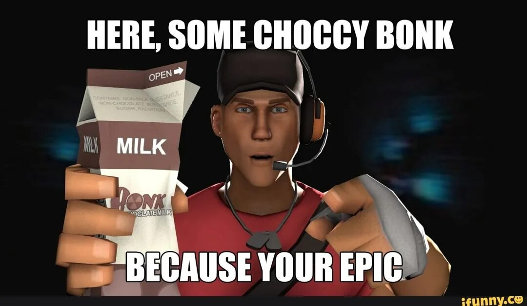 Because your here. Молоко Мем. Бонк Мем. Choco Milk Мем. Тим фортресс бутылка bonk!.