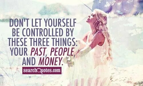 In the past people lived in. Don't Let yourself. Your Life is Controlled. Don't Let yourself be Controlled. Don't Let it spoil your Life.