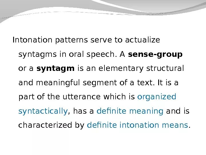 Intonation pattern. Definition of intonation. Intonation structure. Intonation Group. Group definition