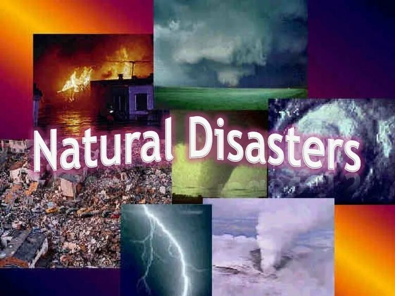 Natural disasters test. Природные катастрофы на английском. Стихийные бедствия на английском. Все стихийные бедствия на английском. Стихийные бедствия коллаж.