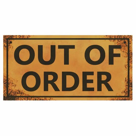Out of order картинка. Out of order табличка. Out of order car. Out of order перевод. Out of order.