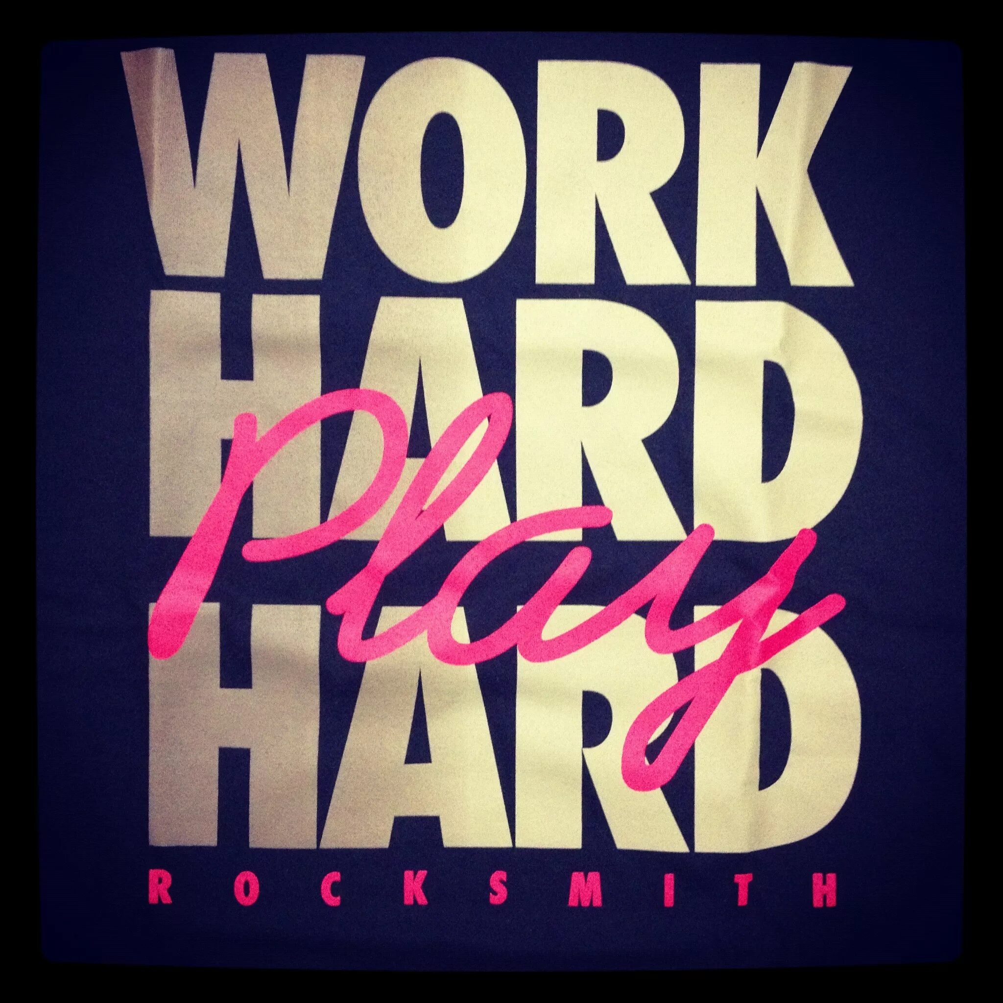 Work hard music. Work hard play hard.