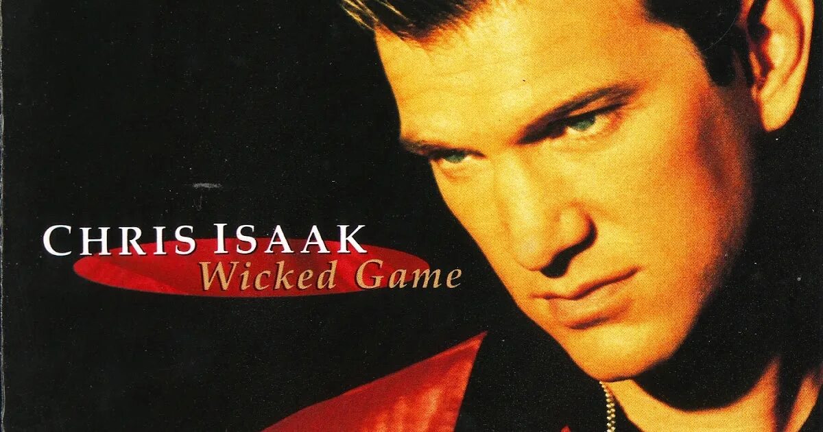 Wicked game alina. Chris Isaak Wicked game.