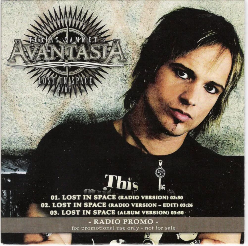 Песня radio version. Avantasia 2000 Single. Avantasia Lost in Space 2007. Тобиас Заммет альбом Lost in Space. 2007 - Lost in Space [Part 1 & 2] (Avantasia).