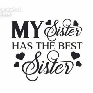 Just want my sister