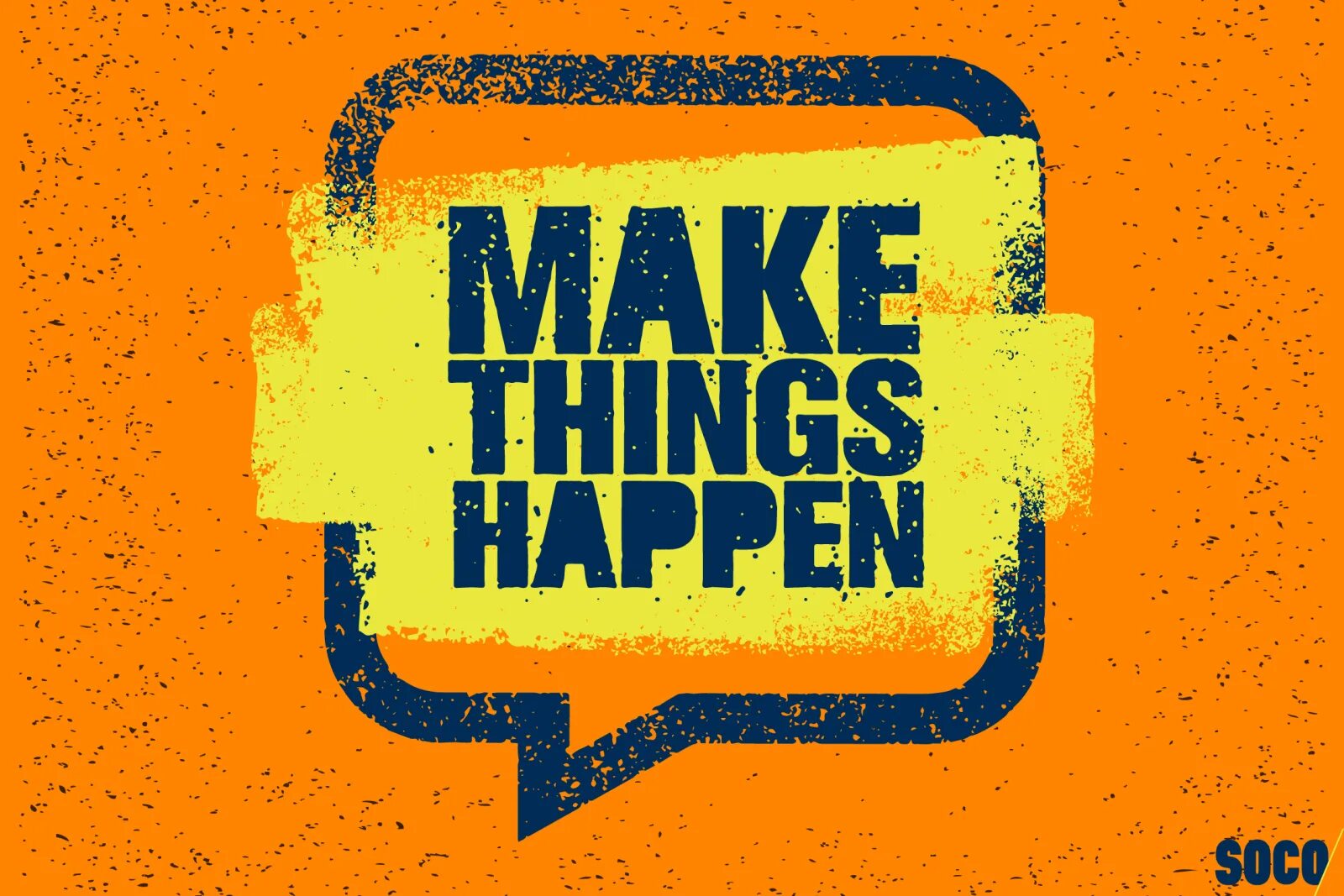 Happen. Making things happen. Make things happen кепка. Things happen обои. Make your happen