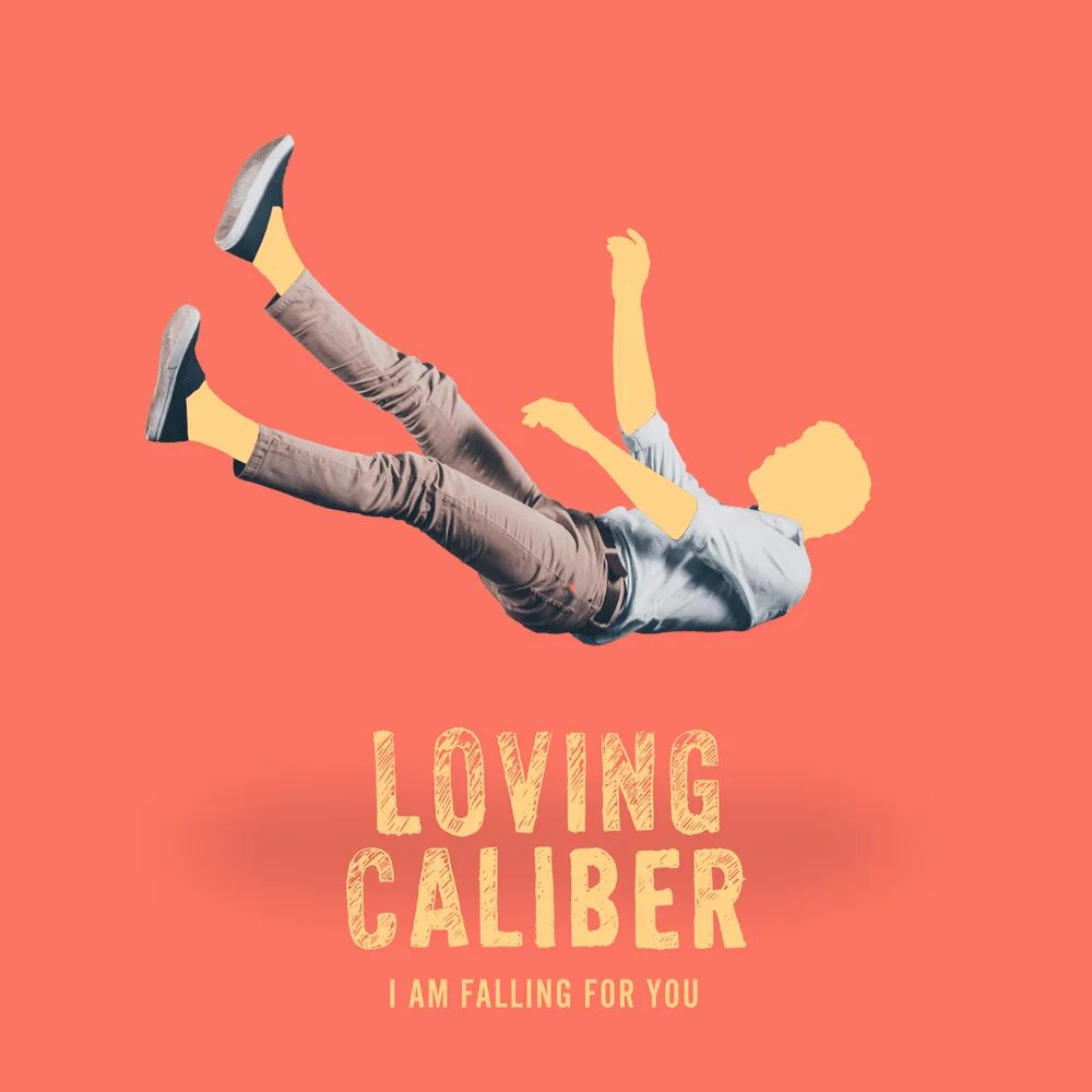 Love caliber. Loving Caliber. Loving Caliber исполнитель. I am Falling for you. Falling for you перевод.