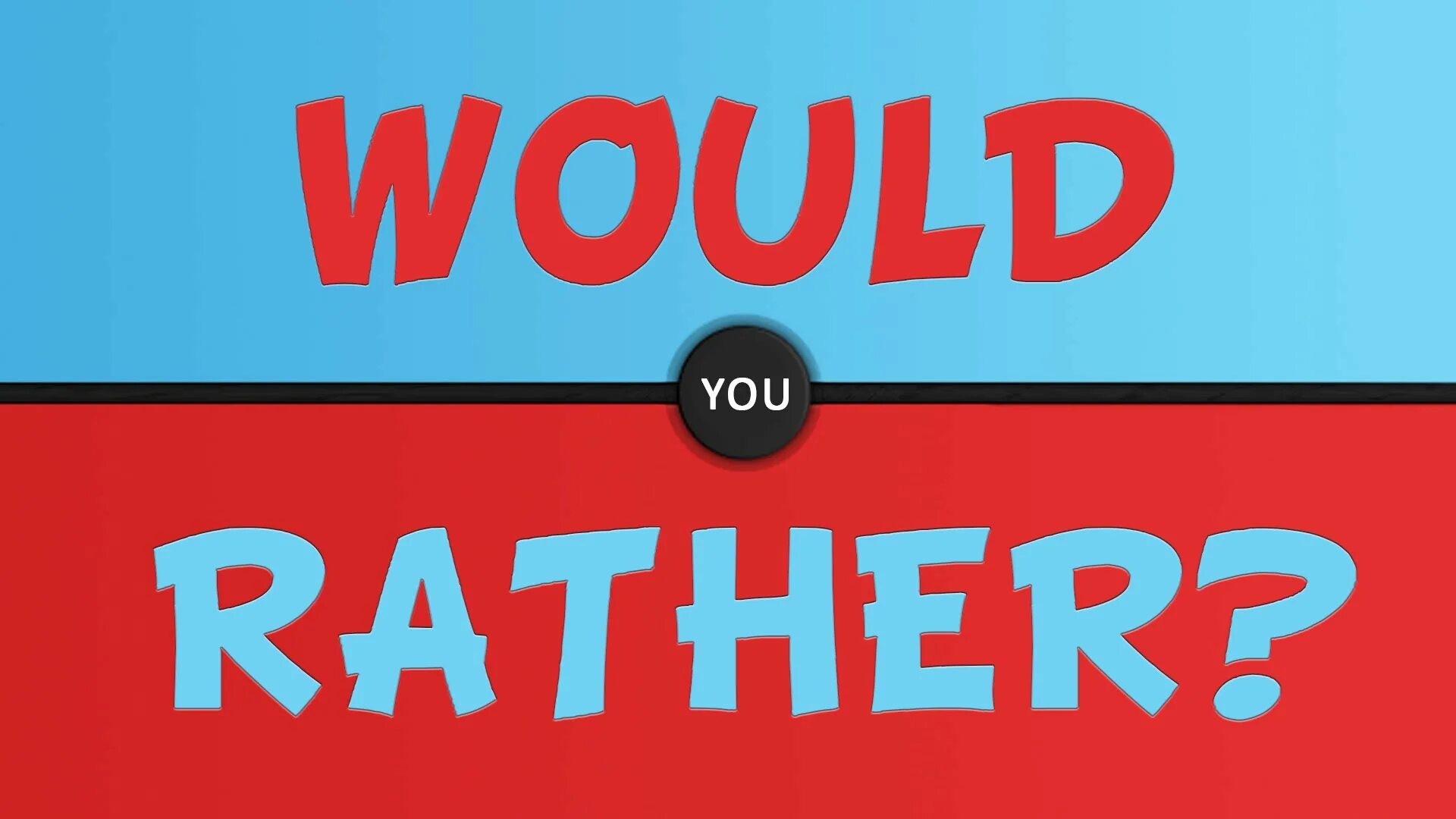 Would your rather. Would you rather?. would you rather game. would you rather funny questions. would you rather for kids.