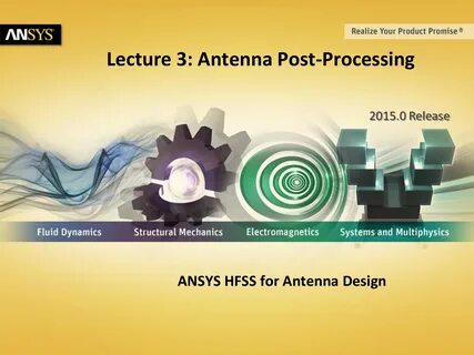 ANSYS HFSS Antenna L03 0 Post Processing 