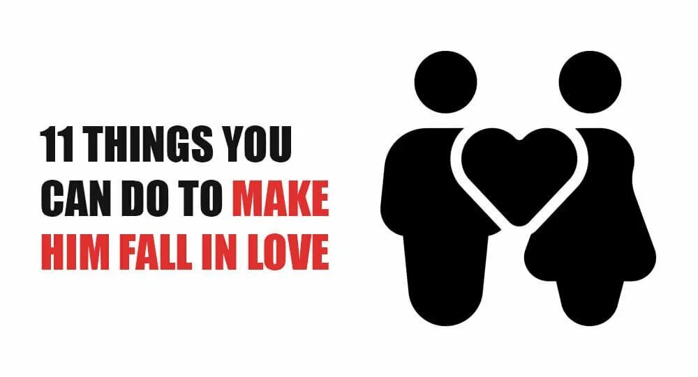 He will fall. Him Fall in Love. Fall in Love with him. He (to make). Three things.