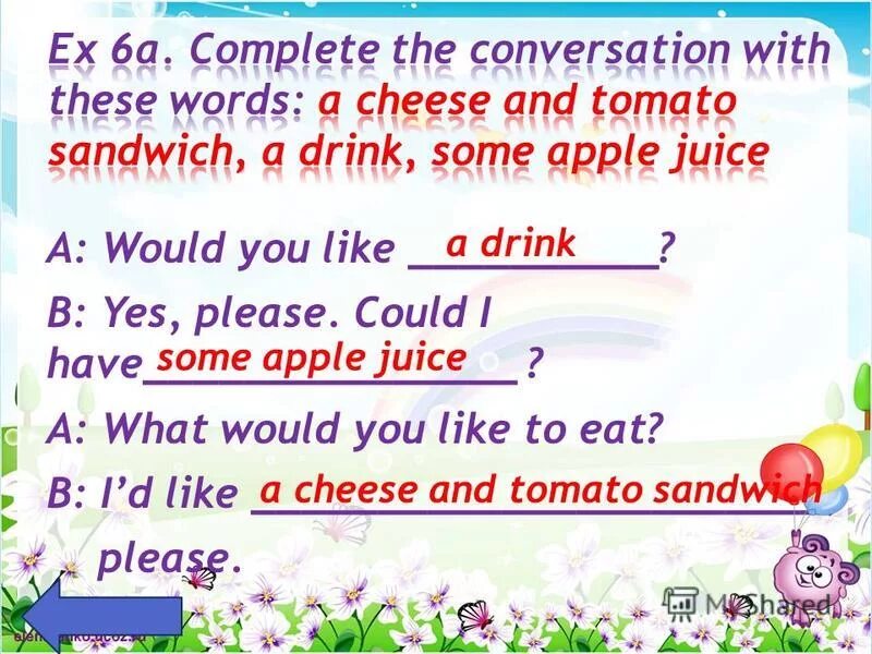 There are some apples left. Would you like some Apple. Can i have some Juice please. Would you like ___ Apples, please?. Would you like an Apple.