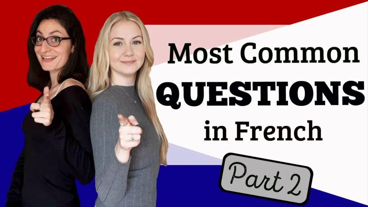 French questions. Questions in French.