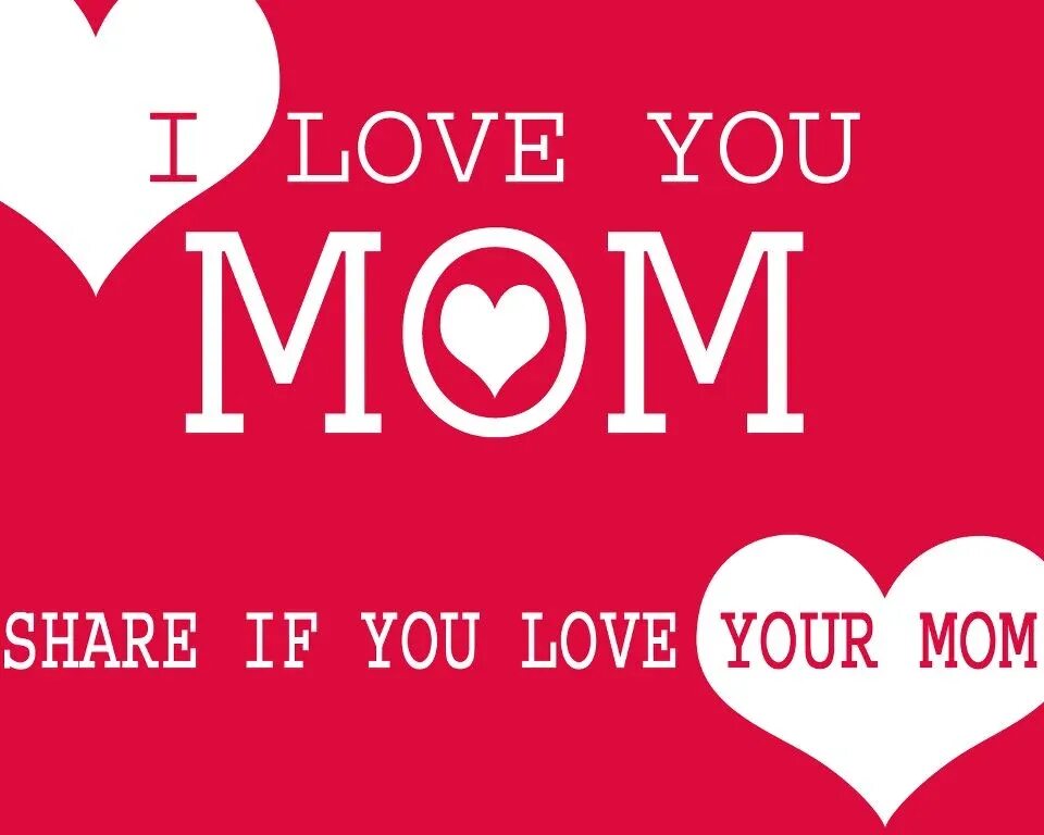 Mom loves mom videos. I Love you Mommy открытки. Love mom. Love you mom. Your Mommy любовь.