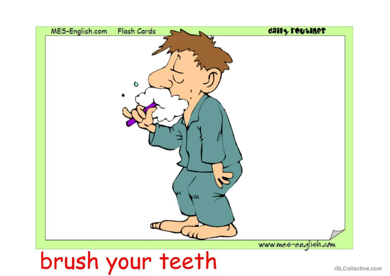 I my teeth перевод. Brush Teeth Flashcard. Brush your Teeth. Brush your Teeth Flashcard. Brush your Teeth every Day.