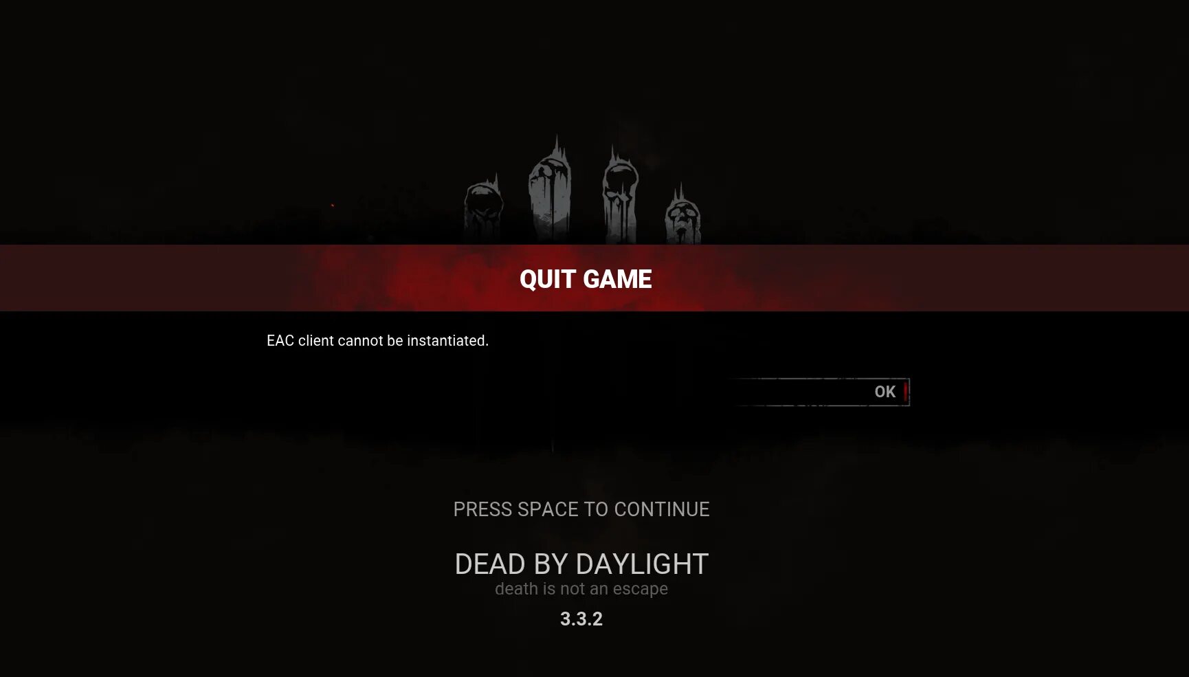 Cannot be shipped. Ошибка дбд. Quit game. DBD не запускается. Ошибка 4 в дбд.