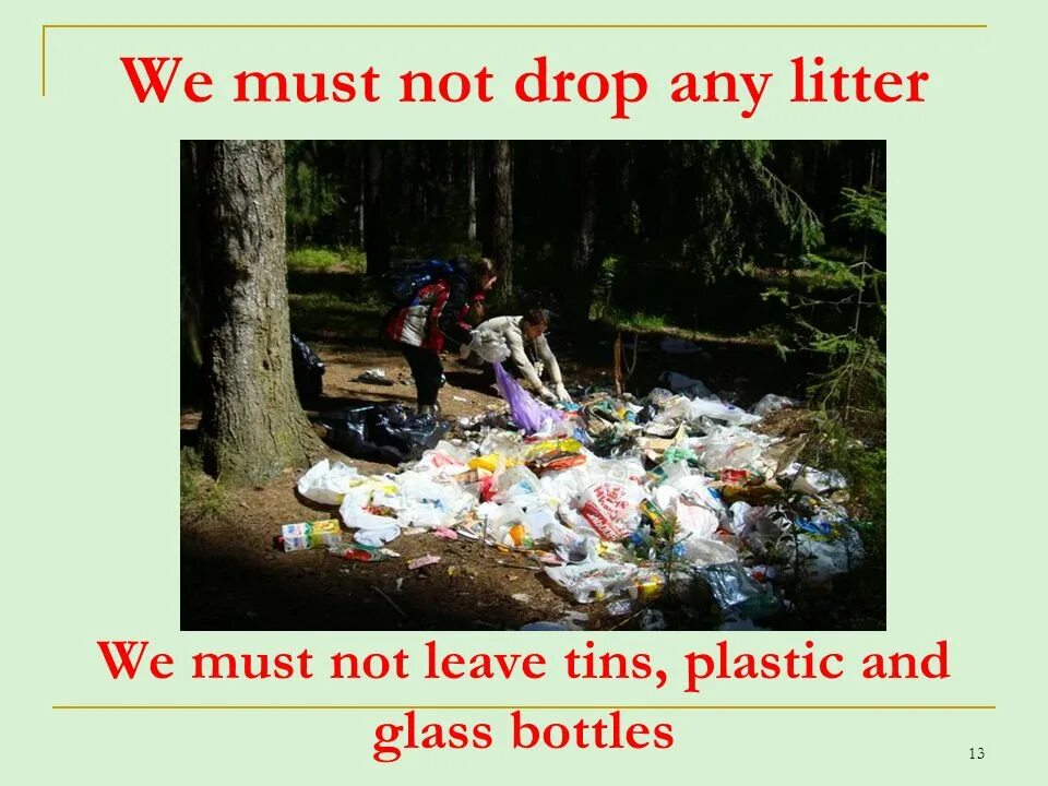 Does not drop anymore перевод. Drop litter. drop litter транскрипция. essay about litter we produce. drop litter home.