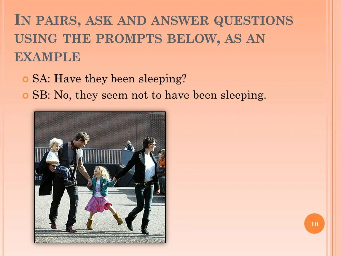 Use the prompts to write questions. Ask and answer questions. Ask and answer questions as in the example use the prompts. In pairs ask and answer the questions. Ask and answer questions using the.