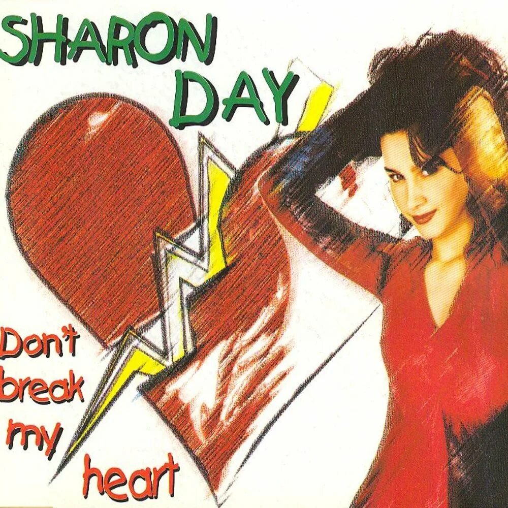 Dont break. Don't Break my Heart. Sharon Day. Please don't Break my Heart альбом. DJ Space'c don't Break my Heart.