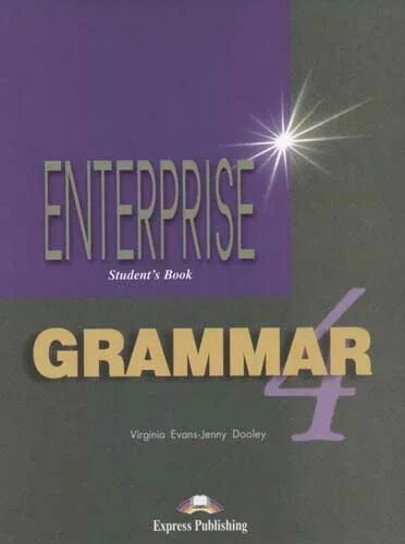 Enterprise 4 Grammar students book answer. Английский язык Enterprise 1 Grammar. Enterprise Grammar books. Enterprise 4 Grammar book. Enterprise students