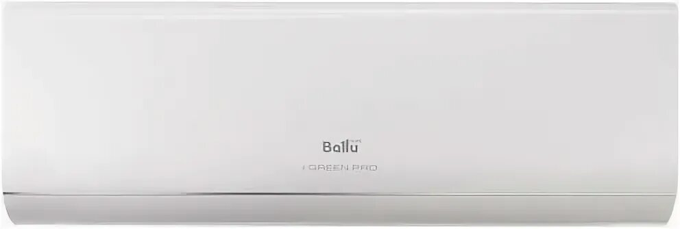 Ballu igreen pro bsag 07hn8. Сплит-система Ballu BSAG-07hn8. Сплит система Ballu BSAG-07hn8 отзывы.