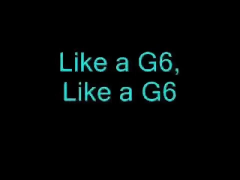 Far East Movement like a g6. Like a g6. Like a g6 far East Movement feat. The Cataracs, Dev. Like a g6 текст. Far like a g6
