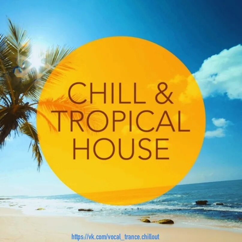 Chill tropical house