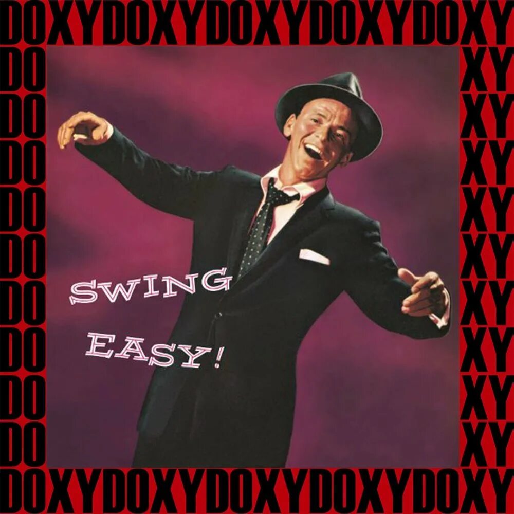 Фрэнк Синатра ‎– Sinatra Swings. Свинг Фрэнк Синатра. Фрэнк Синатра песни. Frank Sinatra Swing easy 1954.